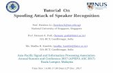 Tutorial On Spoofing Attack of Speaker Recognition - Spoofing_Attack... · ASV system Text-dependent • Fixed or prompted phrases • Higher accuracy • Suited for authentication