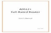 ADSL2+ Full-Rated Router - Cloud Object Storage · z Command-line Interpreter (CLI) z Telnet Remote Management z Firmware upgrade via FTP / TFTP (Web-based GUI) z Built-in Diagnostic