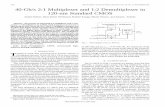 40-Gb/s 2:1 multiplexer and 1:2 demultiplexer in 120-nm ... · 1830 IEEE JOURNAL OF SOLID-STATE CIRCUITS, VOL. 38, NO. 11, NOVEMBER 2003 40-Gb/s 2:1 Multiplexer and 1:2 Demultiplexer