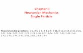 Chapter II Newtonian Mechanics Single Particlesite.iugaza.edu.ps/bsaqqa/files/2014/09/Ch.2.pdf · dtv dv dx dt dt dv dx dv 1 kv ... Which is the equation of a parabola ...