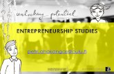 ENTREPRENEURSHIP STUDIES - oulu.fi · Entrepreneurship studies •Working life and entrepreneurship skills, 25 ECTS package A631406 •Available to all students –Bachelor / master