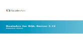 ScaleArc for SQL Server 3 - Amazon Web Services · ScaleArc for SQL Server 3.12 Release Notes 7 able to access the SQL Server (even after assigning appropriate privileges). machine