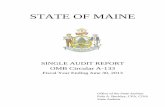 STATE OF MAINE · STATE OF MAINE SINGLE AUDIT REPORT OMB Circular A-133 Fiscal Year Ending June 30, 2013 Office of the State Auditor Pola A. Buckley, CPA, CISA