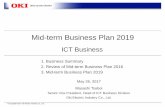 Mid-term Business Plan 2019 - OKI · Title: Microsoft PowerPoint - Mid-term-Business Plan 2019_ICT_F.pptx Author: a143077 Created Date: 6/21/2017 10:21:25 AM
