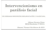 svmefr.comsvmefr.com/.../02/...RHB-PONENCIAS-intervencionismo-paralisis-cerebral.pdf · Efectividad del tratamiento de fisioterapia en la parálisis facial ... Effects of exercise