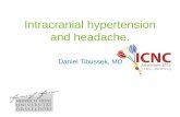Intracranial hypertension and headache.pseudotumor-cerebri.info/Intracranial Hypertension...Case con´t • 2 months later: again blurred vision, vertigo, headache, worse than previously