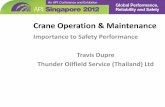 Crane Operation & Maintenance - API Singapore 2012apisingapore2012.org/Documents/Upstream/Dupre_Travis Crane operation... · Crane Operation & Maintenance Importance to Safety Performance