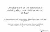 Development of the operational visibility data ...wsn16.hk/doc/presentation/29Jul2016/F2A/[F2A]F24... · Development of the operational visibility data assimilation system at KMA.