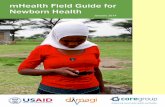 mHealth Field Guide for Newborn Health · Keisling, K. mHealth Field Guide for Newborn Health. ... Sistem Informasi Jejaring Rujukan Maternal & Neonatal (SIJARIEMAS) Referral Exchange