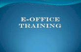 E-office training objectives · E-office training objectives Creation of receipt of DO letter . Sending receipt to concerned officer. Forwarding of receipt by concerned officer along