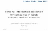 Personal information protection for companies in Japancpoforum.or.kr/privacy2015/pdf/Keynote2.pdf · 4/14/2015 · Act on the Protection of Personal Information • Summary –Law