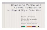 Combining Musical and Cultural Features for …alumni.media.mit.edu/~bwhitman/whitman_ismir2002_talk.pdfGuns N’ Roses Billy Ray Cyrus DMX Contemporary Hardcore Rap IDM Female R&B