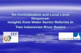 Re-Centralization and Local Level Response: Insights from ...pacificwater.org/userfiles/file/New Thinking in Water Governance/anjali.pdf · Response: Insights from Water Sector Reforms