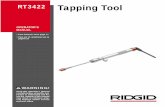 RT3422 Tapping Tool - ridgid-prod.s3.amazonaws.com · Cutting into pipe containing liquids or gases under pressure is potentially hazardous. Correct proce-dures must be followed in
