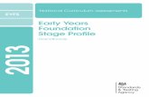 Early Years Foundation Stage Pro le · 2.3 EYFS Profile assessment processes ... The Early Years Foundation Stage ... is based on ongoing observation and assessment in the three prime
