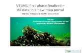 VELMU first phase finalized All data in a new map portal 1-2016-335/Documents/Presentation 4... · VELMU first phase finalized – All data in a new map portal Markku Viitasalo &