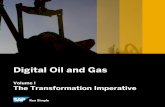 Digital Oil and Gas - assets.dm.ux.sap.comassets.dm.ux.sap.com/.../digital-oil-and-gas-vol-1-the-transformation... · Digital Oil and Gas. Commodity prices remain low and are not