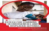 EDTECH FOR LEARNING IN EMERGENCIES AND DISPLACED SETTINGS · The children the world chooses to forget A Rigorous Review and Narrative Synthesis EDTECH FOR LEARNING IN EMERGENCIES