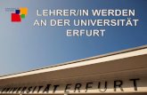 „Great Teachers are neither born - Universität Erfurt · 1. Semester 30 LP 30 LP 2. Semester 3. Semester 60 LP 30 LP 4. Semester 30 LP 5. Semester 6. Semester Beachte: Praktika