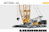 Crawler crane LR 1300 .1 SX EN - liebherr.com · sponding with crane classification according to ISO 4301-1, crane group A1). 2. Machine standing on firm, horizontal ground. 3. The