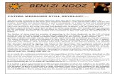 BENIZI NOOZ · BENIZI NOOZ FATIMA MESSAGES STILL REVELANT…. 100 Years ago, ... True devotion to Our Lady is holy; that is to say, it leads the soul to avoid sin, ...