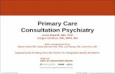 Primary Care Consultation Psychiatryaims.uw.edu/sites/default/files/MedicalPatientswithPsychiatricIllness.pdf · Primary Care Consultation Psychiatry This series of five modules is