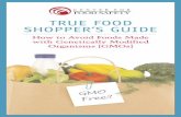 TRUE FOOD SHOPPER’S GUIDE - indiaenvironmentportal · Frozen Foods 12 Condiments, Oils, Dressings & Spreads 13 Snack Foods 14 Sweeteners 15 Candy, Chocolate Products 16 Sodas, Juices