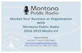 Market Your Business or Organization With Montana Public ...mediad.publicbroadcasting.net/p/kufm/files/MTPR-2018-2019-Media-Kit_0.pdf · FM M FM FM FM M M FM FM M ... (MTPR) 89.1