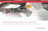 Cr itical environment products - Thermo Fisher Scientific · Cr itical environment products Where clean is critical—every container, every time. 2 The only thing in your ... HEPA-fi