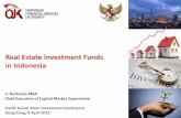 Real Estate Investment Funds in Indonesia - Credit Suisse · Real Estate Investment Funds in Indonesia Ir. Nurhaida MBA ... SPC included as 1 entity with Collective Investment Contract