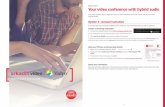 Your video conference with hybrid audio - Arkadin US · Your video conference with hybrid audio ... – Paste or type your personal video virtual Room Link* in the first field –