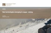New technologies emerging in copper miningenergymining.sa.gov.au/__data/assets/pdf_file/0018/322740/Copper_to... · • MIT: electrolytic refining of sulfide ores concentrate •