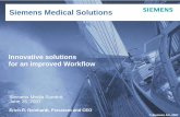 Innovative solutions for an improved Workflow - Siemens · Highest degree of integration with Soarian/SAP, Syngo and Remind ... Digital Breast Tomosynthesis Earlier detection and