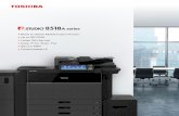 Black & White Multifunction Printer Up to 85 PPM Copy ...business.toshiba.com/media/tabs/downloads/product/mfp/8518A Series Bro... · specific paper size or media type. ... 4GB RAM,