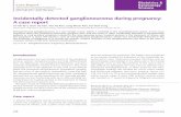 Incidentally detected ganglioneuroma during pregnancy: A case … · 2014-05-21 · went routine antenatal care without complications or symp-toms, ... Shimada H, Ambros IM, Dehner
