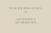 Pathways - memberfiles.freewebs.com · Pathways . 2 . audio scriPts. Audio Scripts . CD1 . Unit 1: Staying Healthy In the Modern World Lesson A Building Vocabulary . Track 2 A. Meaning