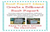 Create a Billboard Book Report - Kyrene School District · Billboard Book Report Ideas . The goal for this Book Report is to create an exciting advertisement that catches the eye.
