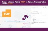Tempe Mission Palms (TMP) to Tempe Transportation Center …tei.acm.org/2019/images/TMP-TTC (1).pdf · Tempe Transportation Center (Don Cassano Room) 200 E 5th St, Tempe, AZ 85281