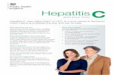 and your liver - assets.publishing.service.gov.uk · Hepatitis C is a blood borne virus which means your blood came into contact with infected blood from someone with the disease.