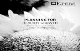 PLANNING FOR HEALTHY GROWTH - KPERS · percent in FY 2015, outperforming the KPERS Policy Index by 1.0 percent for the fscal year. The market environment was less favorable in FY