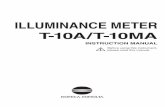 ILLUMINANCE METER T-10A/T-10MA INSTRUCTION MANUAL · receptor head during measurement, the displayed value may fluctuate. In particular when measuring low illuminance, take care not