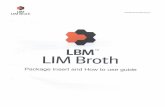cdn1.copanusa.comcdn1.copanusa.com/files/7615/1985/7935/LBM_LIM_Broth.pdf · LBM LIM Broth LIM - Product Leaflet and User Guide INTENDED USE HPC060 Rev.OO Date.2016.07 ENGLISH LIM