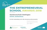 THE ENTREPRENEURIAL SCHOOL AW ARDS 2018 - ksh.ch · THE ENTREPRENEURIAL SCHOOL AW ARDS 2018 for their outstanding work with entrepreneurship education This is to recognise Kantonsschule