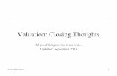 Valuation: Closing Thoughts - New York Universitypeople.stern.nyu.edu/adamodar/pdfiles/ovhds/inv2E/valclosing.pdf · Aswath Damodaran! 1! Valuation: Closing Thoughts! All good things