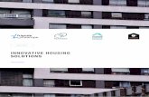 INNOVATIVE HOUSING SOLUTIONS - feantsa.org · by the Housing Solutions Platform - finance, supply, demand, regulation and urban planning. While the examples differ in size, structure