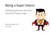 Being a Super Intern - University of Washingtondepts.washington.edu/uwmedres/program/itc/16-17/ITC N.V.C lecture 2016_no TP.pdf · Being a Super Intern: Making people poop and other