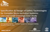 Low$costLevel(Crossings(Case(Study( - QUT ePrints · Presentaon+Overview+ • Introduc(on+ • Overview+of+low:costlevel+crossing+research+and+strategy+ • Case+study+of+2+top:level+system+hazards+from+safety+argument