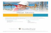 Heat Stress - Accident Fund · Heat Stress At times, workers may be required to work in hot environments. ... 700 people die from heat stroke in the U.S every year. Environmental