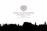 HEART OF MIDLOTHIAN - Hearts Memorial Garden · Tynecastle Park, home of Heart of Midlothian FC, the Heart and Soul of Edinburgh, offers a fantastic matchday experience for all guests,