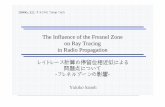The Influence of the Fresnel Zone on Ray Tracing … Outlines Self Introduction Ray Tracing Method The Influence of the Fresnel Zone Street model Path loss & IQ figure in the street